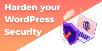6 Steps to Harden your WordPress Website Security