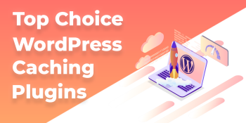 HostArmada Top Choice WordPress Caching Plugins for 2020
