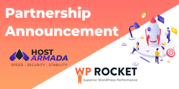 HostArmada and WP Rocket: The Partnership for optimal WordPress Loading Speed