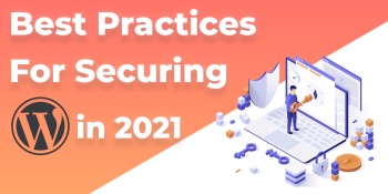 WordPress Security: Best practices in 2021!