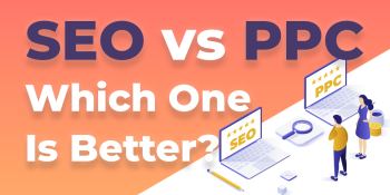 SEO or PPC, which strategy is better?