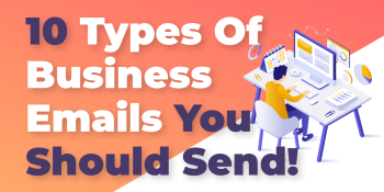 10 types of emails you should send to your audience