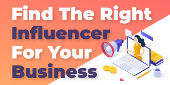 How to find the right influencer for your business in 2023 