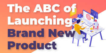  The ABC of launching a new product