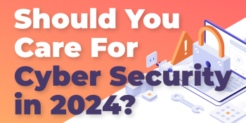 The World Is Doubling Down on Cybersecurity, Should You?