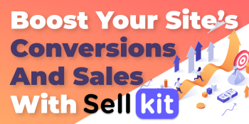 SellKit Is The Hottest New WooCommerce Extension