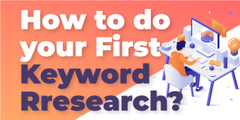How to do your First Keyword Research?