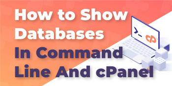 How To Show MySQL Databases Using Command Line and cPanel