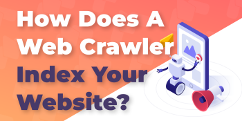 How Does a Web Crawler Work?