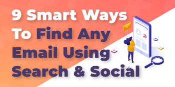 9 Proven Ways to Find Any Email Address using Search & Social