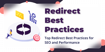 Top Redirect Best Practices for SEO and Performance