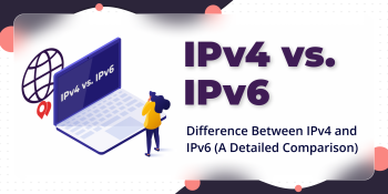 IPv4 vs. IPv6: Top 8 Key Differences Explained
